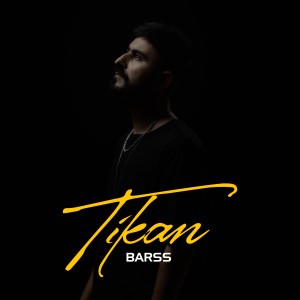 Listen to Tikan song with lyrics from Barss