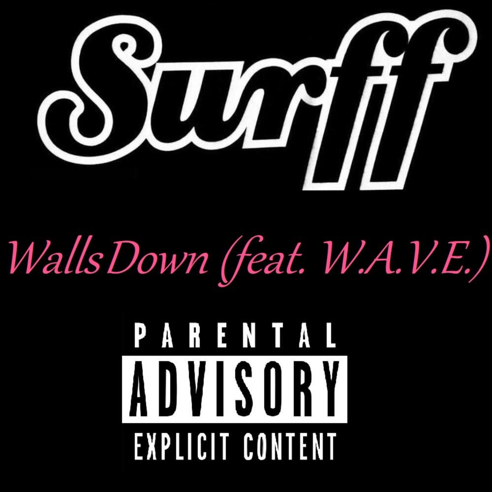 Walls Down (feat. W.A.V.E.) (Explicit)