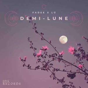 ดาวน์โหลดและฟังเพลง Demi-Lune. (feat. Lú) (Explicit) พร้อมเนื้อเพลงจาก fadee
