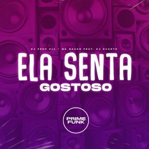 收听DJ Feeh 011的Ela Senta Gostoso (Explicit)歌词歌曲