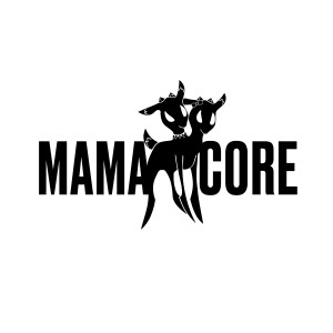 Album MAMACORE (Explicit) from Lovesomemama