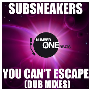 Subsneakers的專輯You Can't Escape (Dub Mixes)