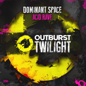 Album Acid Rave oleh Dominant Space