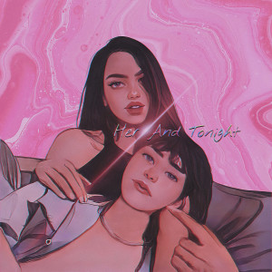 Listen to Her and Tonight (Explicit) song with lyrics from 7TRILL