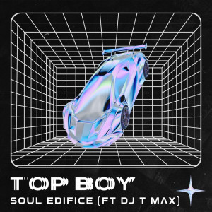 Listen to Top Boy song with lyrics from Soul Edifice
