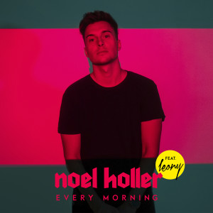 收聽Noel Holler的Every Morning歌詞歌曲