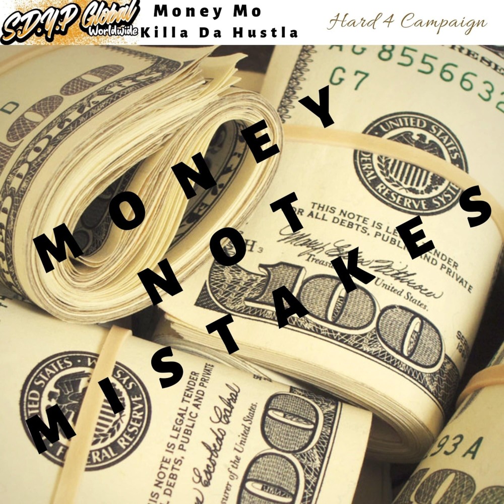 Money Not Mistakes (Explicit)