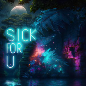 Listen to Sick for U song with lyrics from SZK