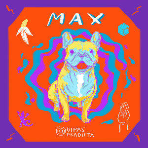 Album Max oleh Dimas Pradipta