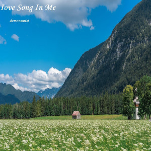 ดาวน์โหลดและฟังเพลง Iove Song in Me พร้อมเนื้อเพลงจาก demonsmist