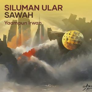 Dengarkan Siluman Ular Sawah lagu dari Yaampun Irwan dengan lirik