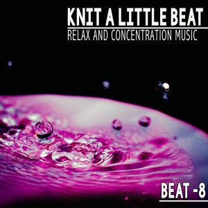 Various的专辑Knit a Little Beat - Beat.8