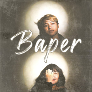 ดาวน์โหลดและฟังเพลง Baper พร้อมเนื้อเพลงจาก Chio