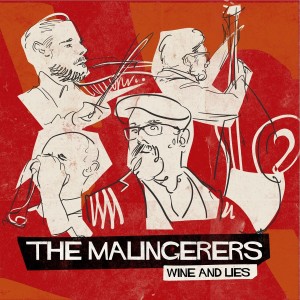 The Malingerers的專輯Wine and Lies