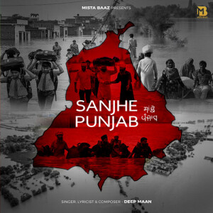 Listen to Sanjhe Punjab song with lyrics from Deep Maan