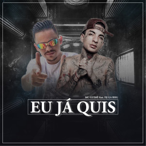 Album Eu já quis (Explicit) from Mc Guime