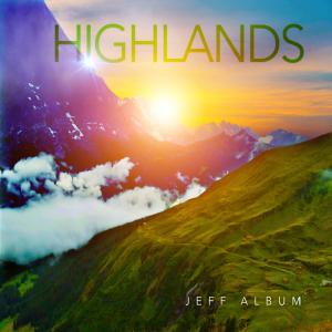 อัลบัม Highlands ศิลปิน Jeff Album