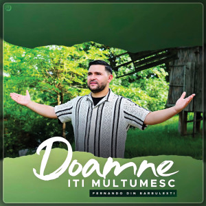 Doamne Iti Multumesc dari Fernando din Barbulesti