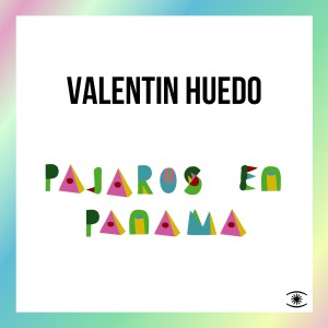Valentin Huedo的專輯Pajaros en Panama