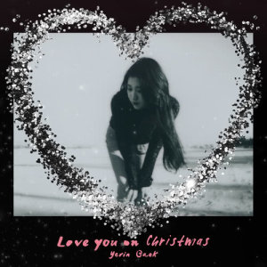 ดาวน์โหลดและฟังเพลง Love you on Christmas พร้อมเนื้อเพลงจาก Baek Yerin