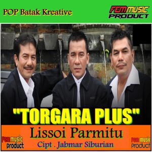 อัลบัม Lissoi Parmitu ศิลปิน TORGARA PLUS