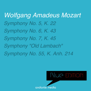 Blue Edition - Mozart: Symphonies Nos. 5, 6, 7, 55 & "Old Lambach" dari Mainz Chamber Orchestra