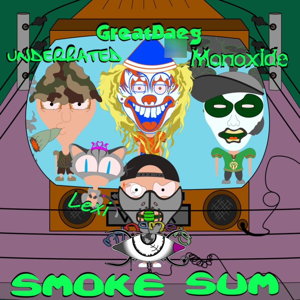 Smoke Sum (feat. GreatDaeg, UnderRated, Monoxide & Lexi) (Explicit)