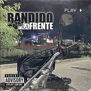 ดาวน์โหลดและฟังเพลง Bandido mais pra Frente (Explicit) พร้อมเนื้อเพลงจาก Wc do Karate