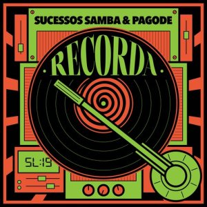 อัลบัม Recorda Sucessos - Samba & Pagode ศิลปิน Varios Artistas
