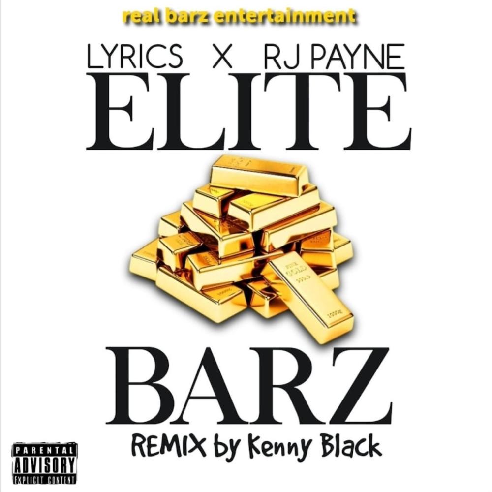 Elite Barz (feat. RJ Payne) (Remix|Explicit)