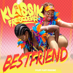 ดาวน์โหลดและฟังเพลง Best Friend พร้อมเนื้อเพลงจาก Klassik Frescobar