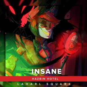 Laharl Square的專輯Insane (From "Hazbin Hotel") (Rock Spanish Cover)