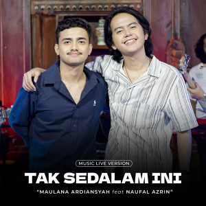 Album Tak Sedalam Ini (Live) from Maulana Ardiansyah