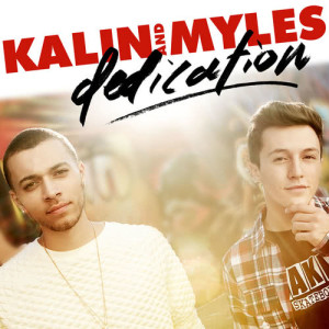 Kalin And Myles的專輯Dedication