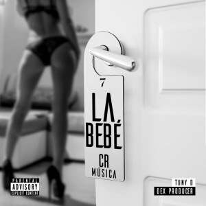 Album La Bebé (Explicit) oleh CR Música