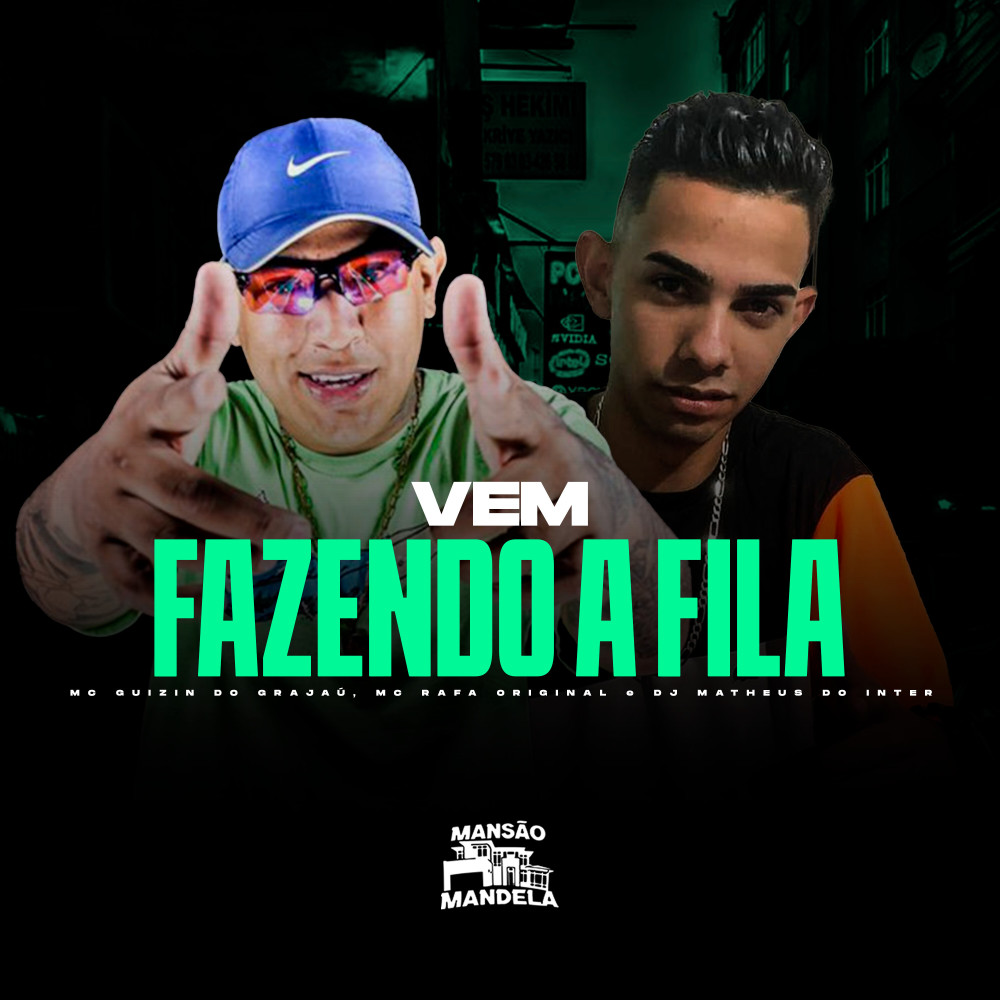 Vem Fazendo a Fila