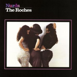 The Roches的專輯Nurds