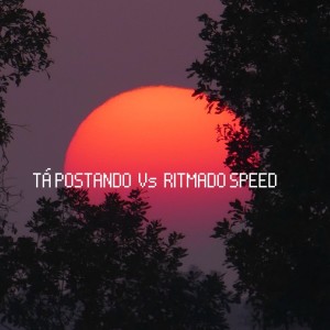 DJ DAPOLLO的專輯Tá Postando Vs Ritmado Speed (Explicit)