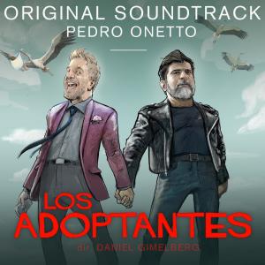 Pedro Onetto的專輯Los Adoptantes (Original Motion Picture Soundtrack)