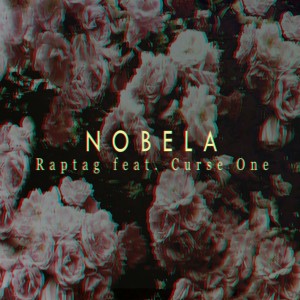 Album Nobela (feat. Curse One) from Raptag