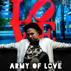 Dengarkan lagu Army of Love nyanyian Danny Lamb dengan lirik