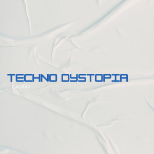 Album Techno Dystopia from 