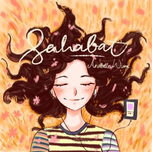 Dengarkan Sahabat lagu dari Anabelle Wiana dengan lirik