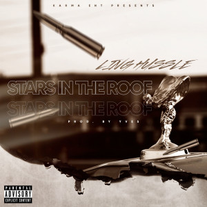 Listen to Stars in the Roof (Explicit) song with lyrics from Ling Hussle
