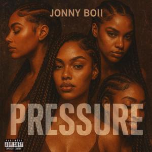 Jonny Boii的專輯Pressure (Explicit)