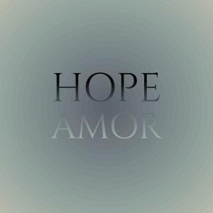 Album Hope Amor oleh Various