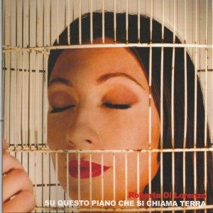 Album Su questo piano che si chiama Terra from Roberta Di Lorenzo