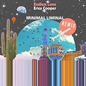 Erica Cooper的專輯Endless Love (underground club half-speed dub) (feat. MINIMAL LIMINAL) [Remix] [Explicit]