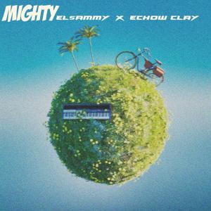 收聽Elsammy的MIGHTY歌詞歌曲