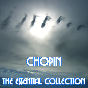 Fryderyk Chopin的專輯Chopin - The Essential Collection